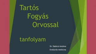 Elmélet - Tartós Fogyás Orvossal - I. modul