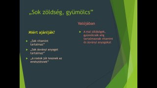 14. rész - Mi a gond a sok zöldséggel és gyümölccsel?